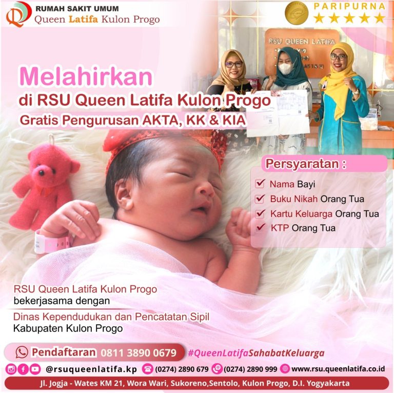 Persalinan Di RSU Queen Latifa Kulon Progo GRATIS Pengurusan Akta Kelahiran, KK, dan KIA
